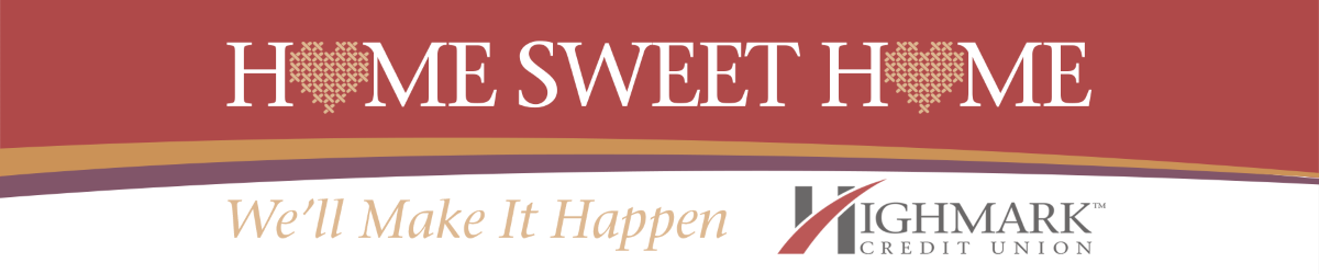 Image of 'Home Sweet Home' Highmark banner.